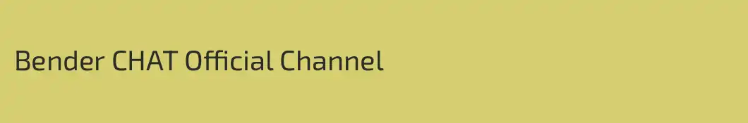 Bender CHAT Official Channel